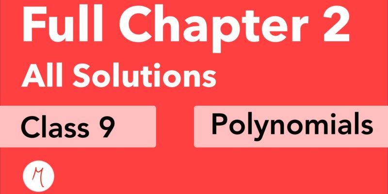 Class 9 | Full Chapter 2 | Polynomials | NCERT